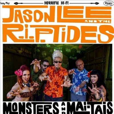 Jason &amp; The R.I Lee - Monsters And Mai Tais (Vinyl)