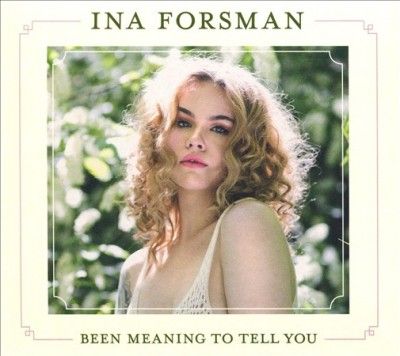 Ina Forsman - Been Meaning To Tell You (CD)