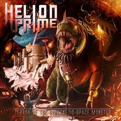Helion Prime - Terror Of The Cybernetic Space Monste (CD)