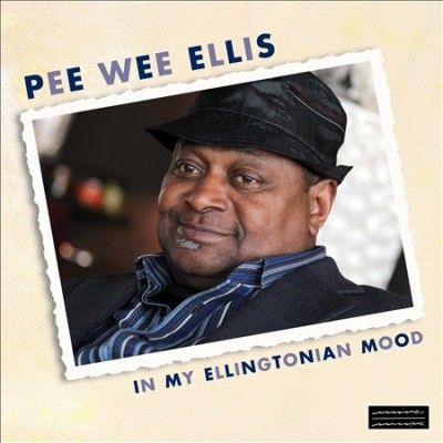 Pee Wee Ellis - In My Ellingtonian Mood (CD)