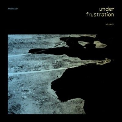 Arabstazy - Under Frustration Vol 1 (Vinyl)