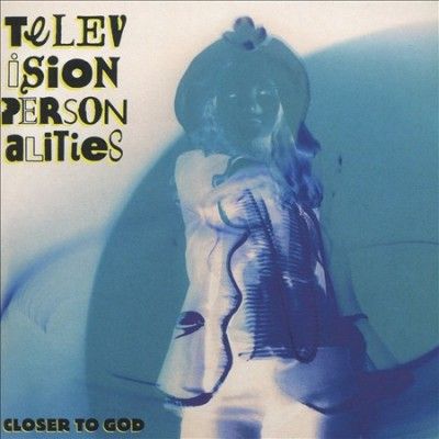Television Personali - Closer To God (CD)