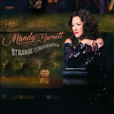Mandy Barnett - Strange Conversation (Vinyl)