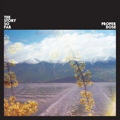 Story So Far - Proper Dose (Vinyl)