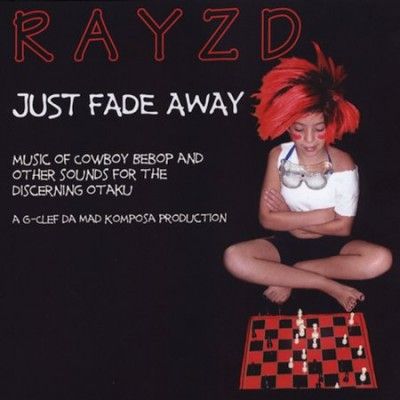 Rayzd - Just Fade Away: Music Of Cowboy Bebop (CD)