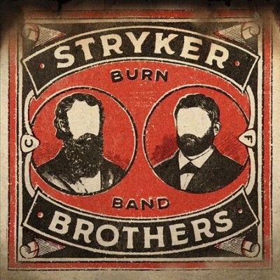 Stryker Brother - Burn Band (Vinyl)