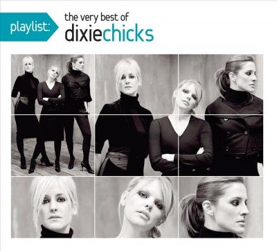 Dixie Chicks - Playlist: Very Best Of The Dixie Chick (CD)