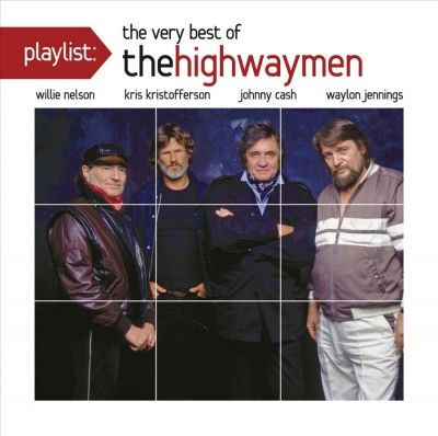 Highwaymen - Playlist: Very Best Of The Highwaymen (CD)