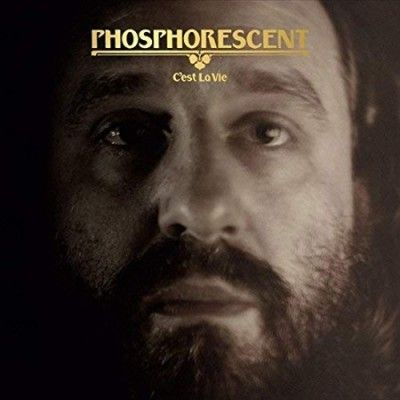 Phosphorescent - C'est La Vie (Vinyl)