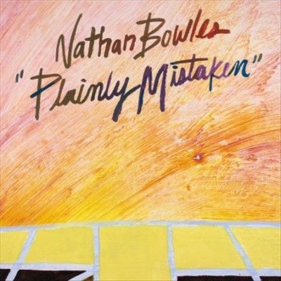 Nathan Bowles - Plainly Mistaken (Vinyl)