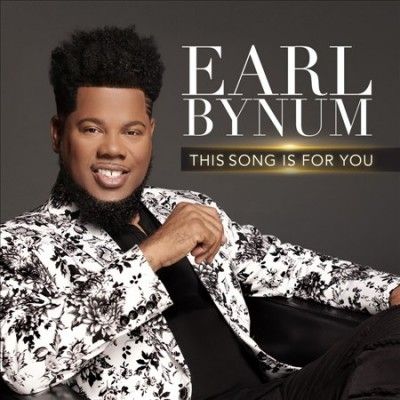 Earl Bynum - This Song Is For You (CD)