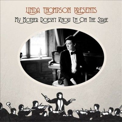 Linda Thompson - My Mother Doesn't Know I'm On The Sta (CD)