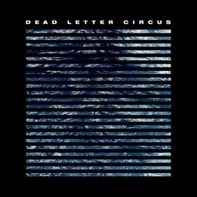Dead Letter Circus - Dead Letter Circus (CD)
