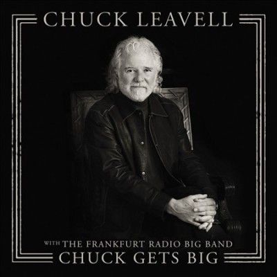 Chuck Leavell - Chuck Gets Big (with The Frankfurt Ra (CD)