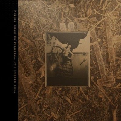 Pixies - Come On Pilgrim: It's Surfer Rosa (CD)