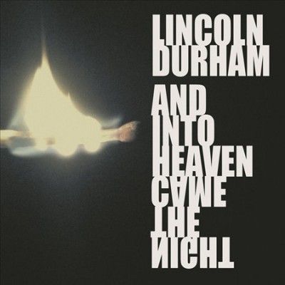 Lincoln Durham - And Into Heaven Came The Night (Vinyl)