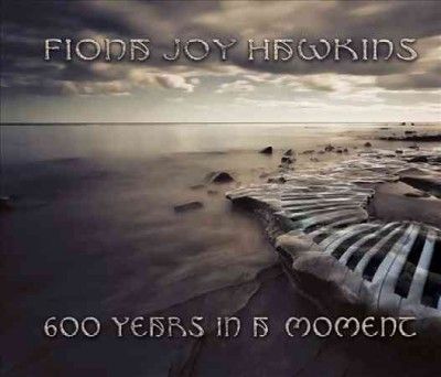 Fiona Joy - 600 Years In A Moment (Vinyl)