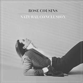 Rose Cousins - Natural Conclusion (Vinyl)