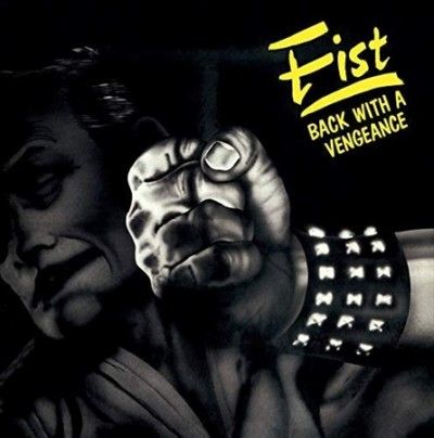 Fist - Back With A Vengeance: Vol 2 (Vinyl)