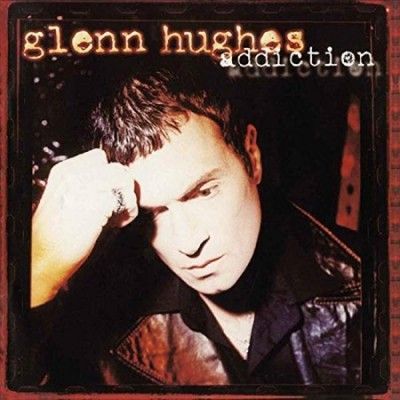 Glenn Hughes - Addiction (Vinyl)