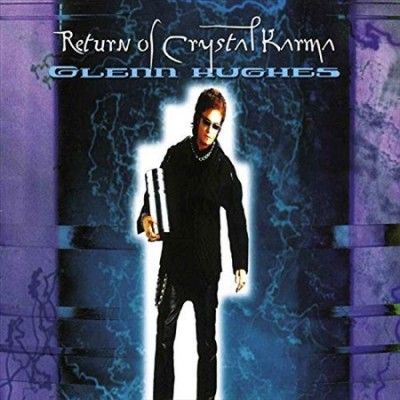 Glenn Hughes - Return Of Crystal Karma (Vinyl)