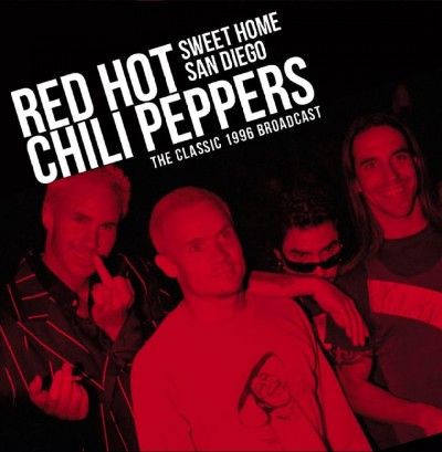 Red Hot Chili Pepper - Sweet Home San Diego (Vinyl)