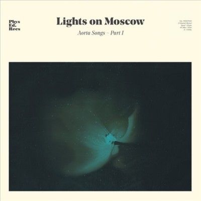 Lights On Moscow - Aorta Songs: Part 1 (Vinyl)