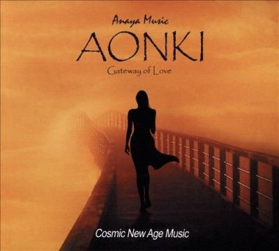 Anaya Music - Aonki Gateway Of Love (CD)