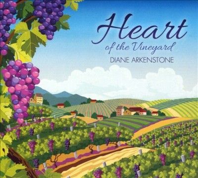 Diane Arkenstone - Heart Of The Vineyard (CD)