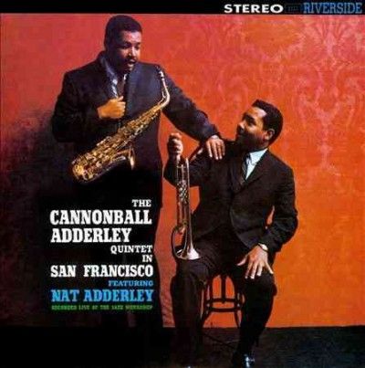 Cannonball Adderley - Cannonball Adderley Quintet In San Fr (Vinyl)