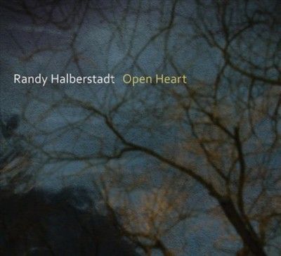 Randy Halberstadt - Open Heart (CD)