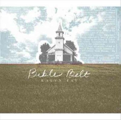 Kayln Fay - Bible Belt (CD)