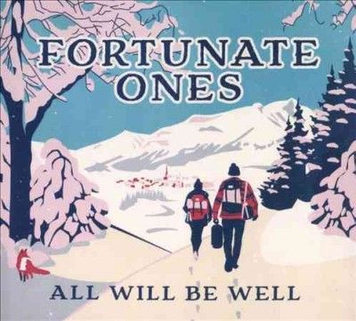 Fortunate Ones - All Will Be Well (CD)