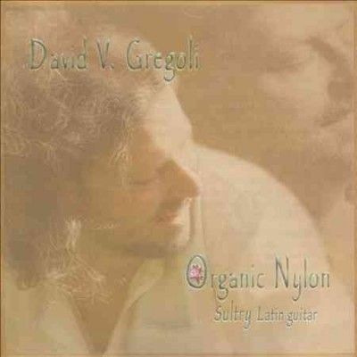 Vito David Gregoli - Organic Nylon (CD)