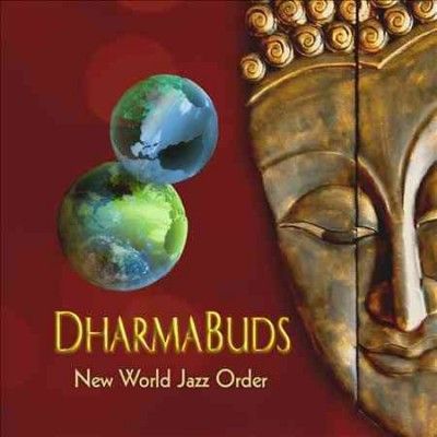 Dharma Buds - New World Jazz Order (CD)