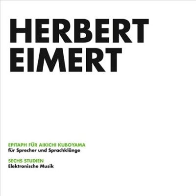 Herbert Eimert - Epitaph Fur Aikichi Kuboyama/sechs St (Vinyl)
