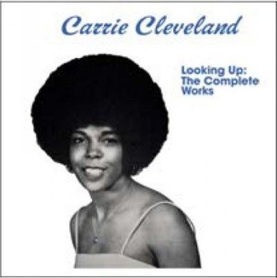 Carrie Cleveland - Looking Up: Complete Works (CD)