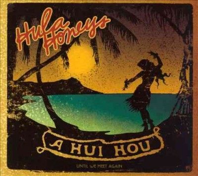 Hula Honeys - Hui Hou (CD)