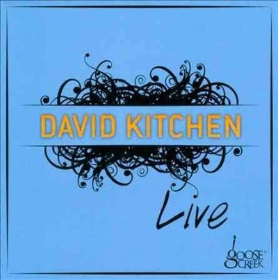 Dave Kitchen - Live At Goose Creek (CD)