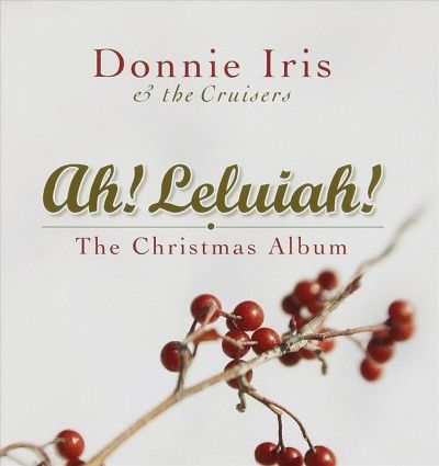 Donnie Iris - Ah Leluiah: Christmas Album (CD)