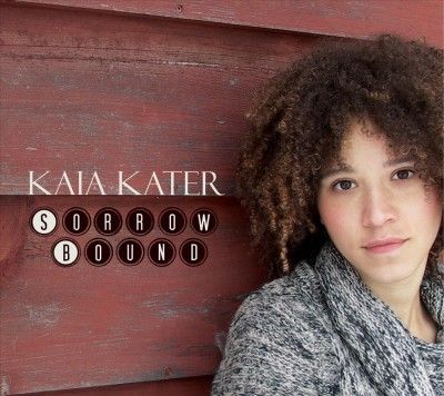 Kaia Kater - Sorrow Bound (CD)