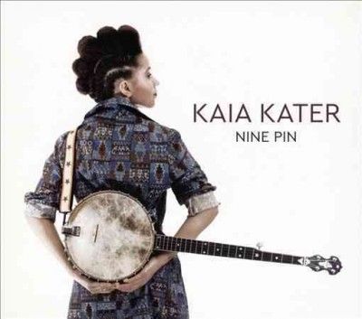 Kaia Kater - Nine Pin (CD)