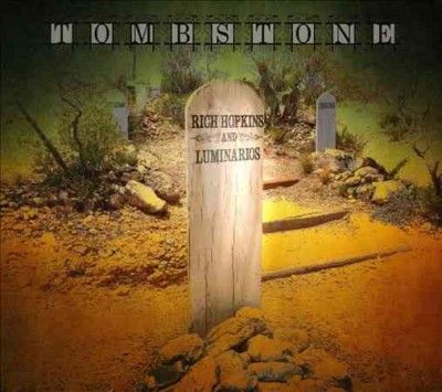 Rich Hopkins - Tombstone (CD)