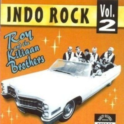 Roy &amp; The Kiliaan Br - Indo Rock: Vol 2 (CD)