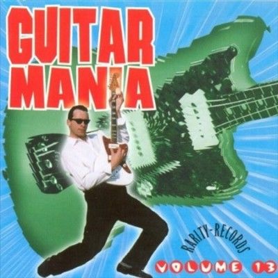 Various - Guitar Mania: Vol 13 (CD)