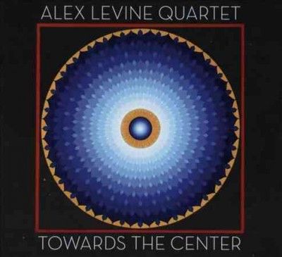Alex Levine - Toward The Center (CD)