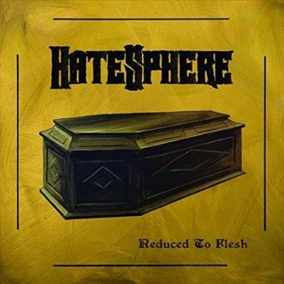 Hatesphere - Reduced To Flesh (Vinyl)