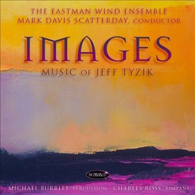 Eastman Wind Ensembl - Images: Music Of Jeff Tyzik (CD)