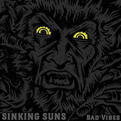 Sinking Suns - Bad Vibes (Vinyl)