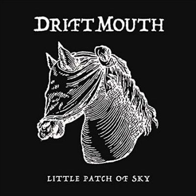 Drift Mouth - Little Patch Of Sky (Vinyl)
